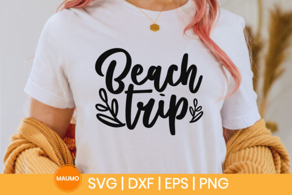 Beach Trip, Travel Svg, Holiday Quote