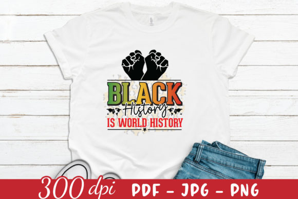Black History is World History PNG