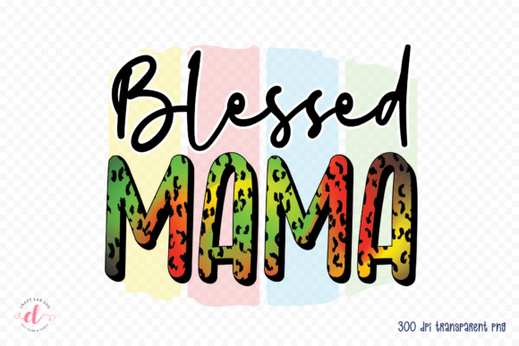 Blessed Mama PNG Mother's Day PNG