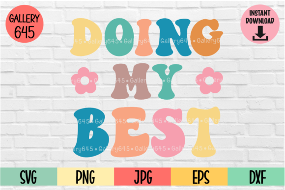 Doing My Best Motivational Quote SVG PNG