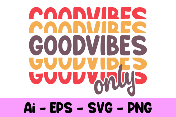 Good Vibes Only Svg Review: A Summer Design for Real Projects