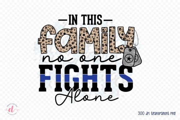 In This Family No One Fights Alone PNG