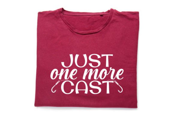 Just One More Cast_Fishing Quote Svg