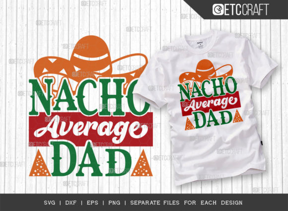 Nacho Average Dad SVG Cut File: A Practical Embroidery Design Review