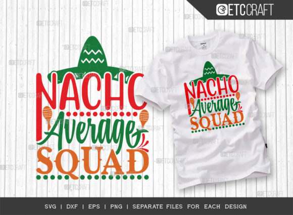 Nacho Average Squad SVG Cut File Cinco