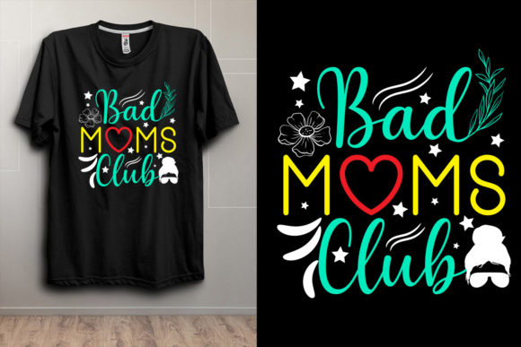 Proud Member of the Bad Moms Club Shirt
