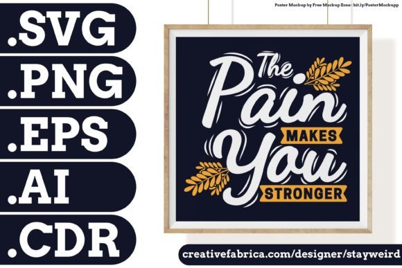 The PAIN... QUOTE SVG PNG EPS AI CDR