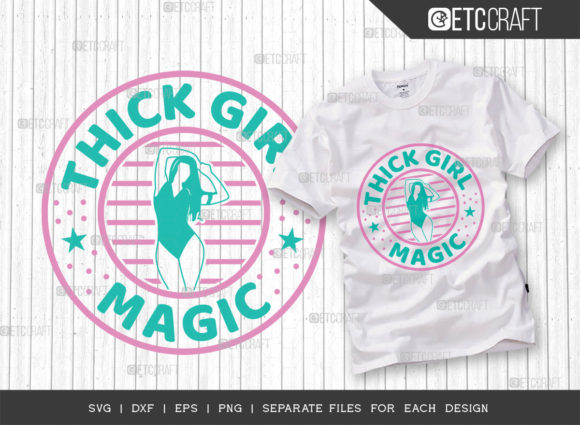 Thick Girl Magic Svg Cut File